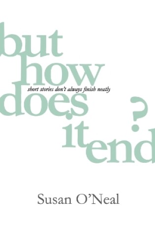 Cover of but how does it end?