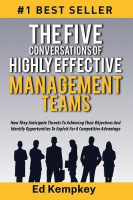 Book cover for The Five Conversations Of Highly Effective Management Teams