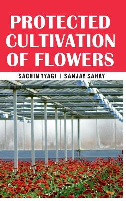 Book cover for Protected Cultivation of Flowers