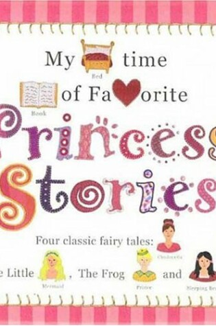 Cover of My Bedtime Book of Favorite Princess Stories