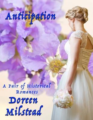 Book cover for Anticipation: A Pair of Historical Romances