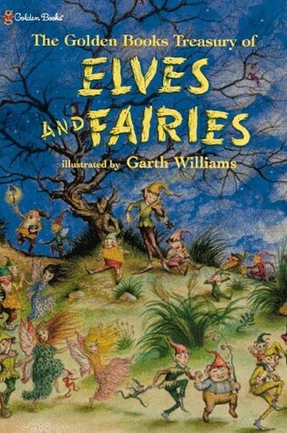 Cover of The Golden Books Treasury of Elves and Fairies with Assorted Pixies, Mermaids, Brownies, Witches, and Leprechauns