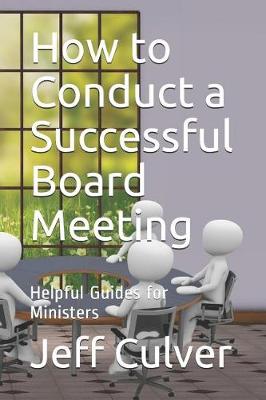 Cover of How to Conduct a Successful Board Meeting