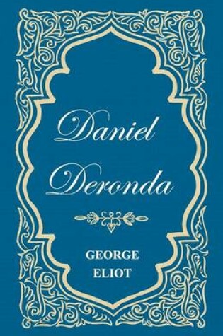 Cover of Daniel Deronda - Vol. I