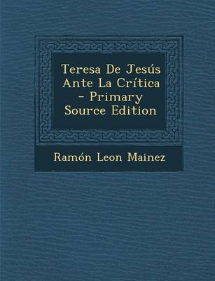 Book cover for Teresa de Jesus Ante La Critica - Primary Source Edition