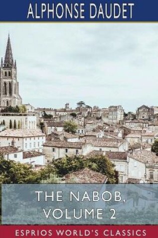 Cover of The Nabob, Volume 2 (Esprios Classics)