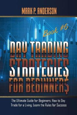 Book cover for Day Trading Strategies for Beginners Book #6