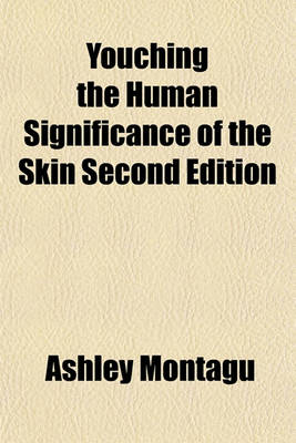 Book cover for Youching the Human Significance of the Skin Second Edition