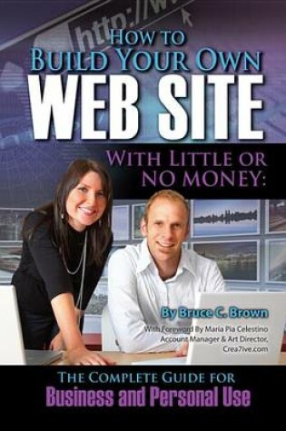 Cover of How to Build Your Own Web Site with Little or No Money