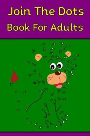 Cover of Join The Dots Book for Adults