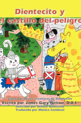 Cover of Dientecito y El Castillo del Peligro