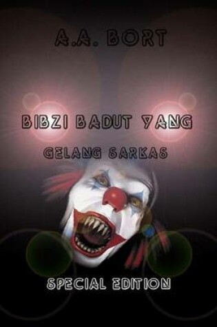 Cover of Bibzi Badut Yang Gelang Sarkas Special Edition