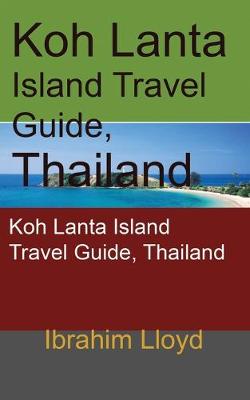 Book cover for Koh Lanta Island Travel Guide, Thailand