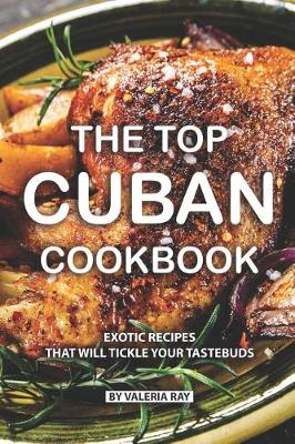 Book cover for The Top Cuban Cookbook