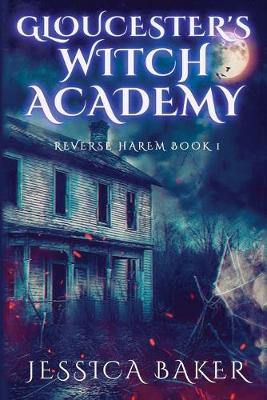 Book cover for Gloucester's Witch Academy - Book 1