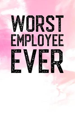 Book cover for Worst Employee Ever