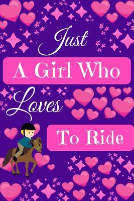 Cover of Just A Girl Who Loves To Ride