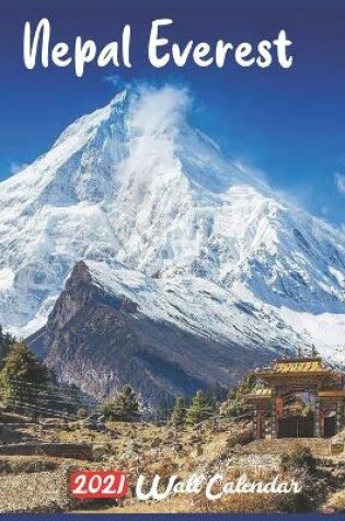 Cover of Nepal Everest 2021 Wall Calendar