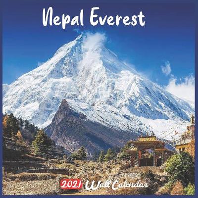 Book cover for Nepal Everest 2021 Wall Calendar
