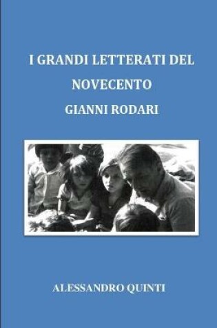 Cover of I grandi letterati del Novecento - Gianni Rodari