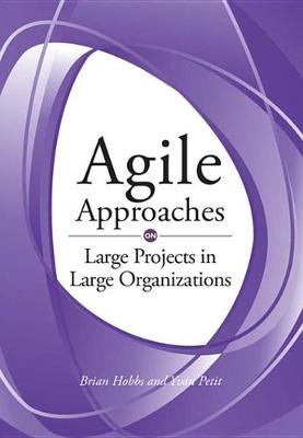 Book cover for Agile Approaches on Large Projects in Large Organizations
