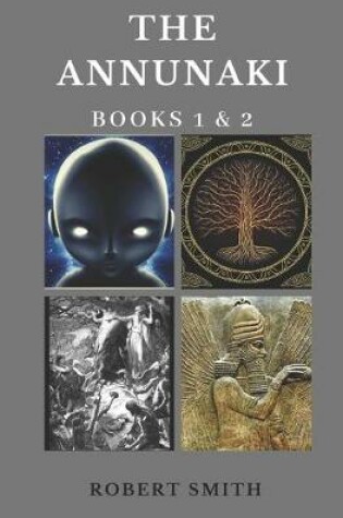 Cover of The Annunaki Books 1 and 2