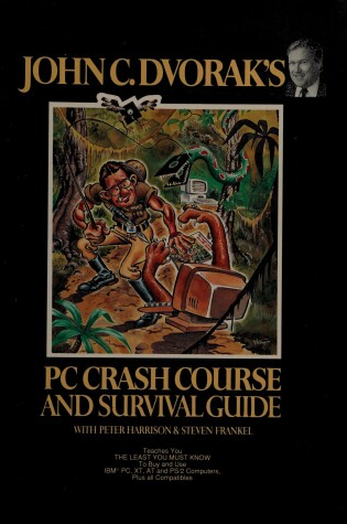 Cover of John C. Dvorak's PC Crash Course and Survival Guide