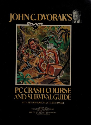 Book cover for John C. Dvorak's PC Crash Course and Survival Guide