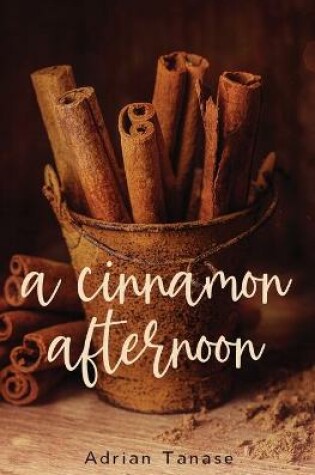 Cover of A Cinnamon Afternoon
