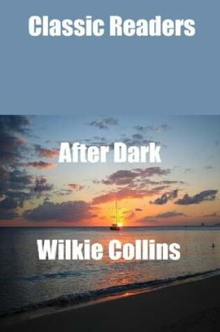 Cover of Classic Readers: After Dark