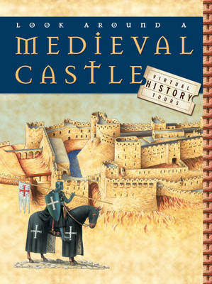 Book cover for VIRTUAL HISTORY TOURS: Look Around A Medieval Castle