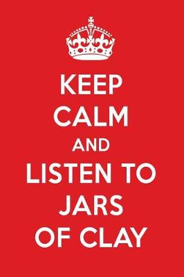 Book cover for Keep Calm and Listen to Jars of Clay