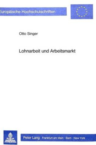 Cover of Lohnarbeit Und Arbeitsmarkt