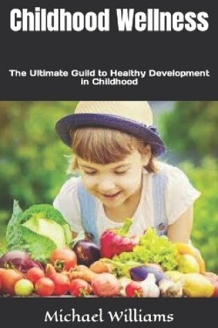 Cover of Childhood Wellness