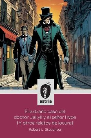 Cover of El extraño caso del doctor Jekyll y el señor Hyde (Y otros relatos de locura)