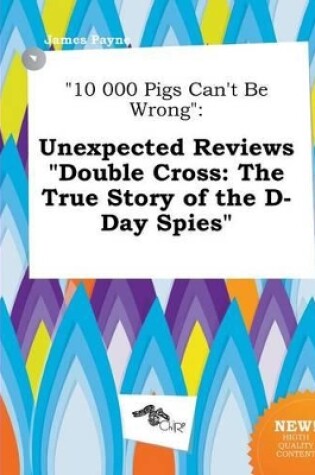 Cover of 10 000 Pigs Can't Be Wrong