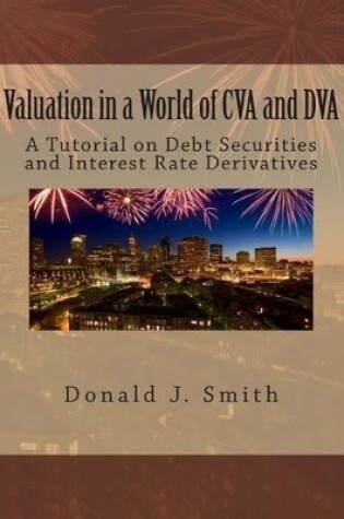 Cover of Valuation in a World of Cva and Dva