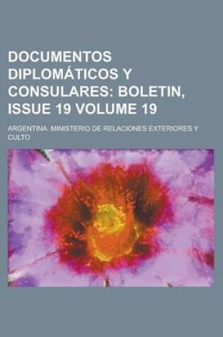 Cover of Documentos Diplomaticos y Consulares Volume 19