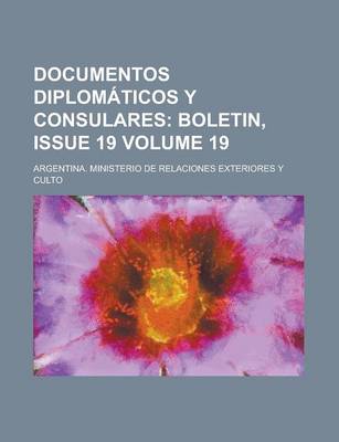 Book cover for Documentos Diplomaticos y Consulares Volume 19