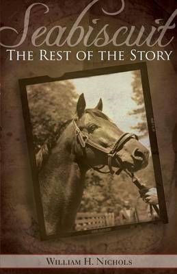 Book cover for Seabiscuit, the Rest of the Story