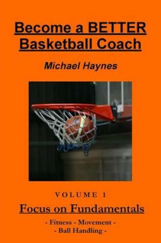 Cover of Become A Better Basketball Coach