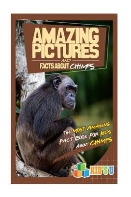 Book cover for Amazing Pictures and Facts about Chimps