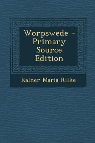 Cover of Worpswede - Primary Source Edition