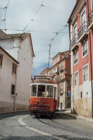 Cover of A Street Car in a Narrow Alley in Lisbon, Portugal Journal