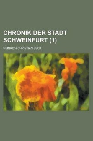 Cover of Chronik Der Stadt Schweinfurt (1 )