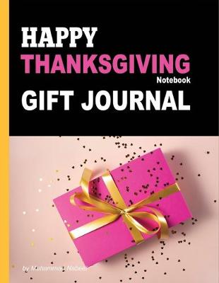 Book cover for Happy Thanksgiving Notebook - Gift Journal