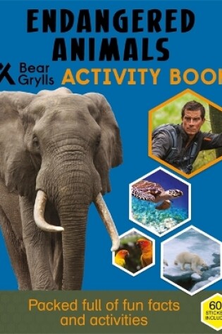 Cover of Bear Grylls Sticker Activity: Endangered Animals