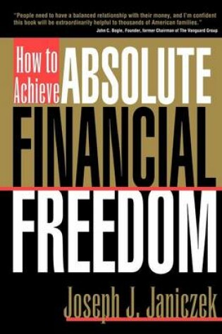 Cover of How to Achieve Absolute Financial Freedom