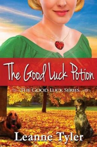 Cover of The Good Luck Potion