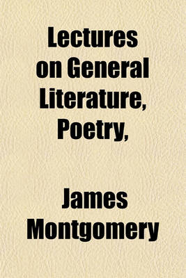 Book cover for Lectures on General Literature, Poetry,